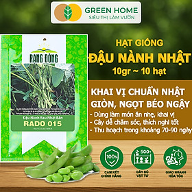 Hạt Giống Đậu Nành Rau Nhật Bản Greenhome, Gói 10GR~10 hạt, Dễ Trồng Quanh Năm, Nảy Mầm Cao T36