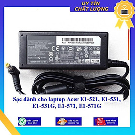 Sạc dùng cho laptop Acer E1-521 E1-531 E1-531G E1-571 E1-571G - Hàng Nhập Khẩu New Seal