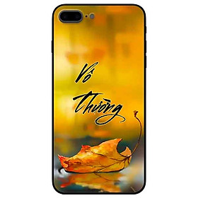 Ốp lưng in cho Iphone 7 Plus/ 8 Plus Mẫu Vô Thường 1