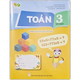 Sách - Toán 3 tập 1 (Dành cho buổi học thứ hai) - Kết nối tri thức với cuộc sống