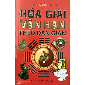 Sách - Hóa Giải Vận Hạn Theo Dân Gian - Từ Liêm - NXB Hồng Đức - Minh Lâm