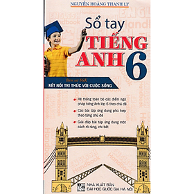 Sổ Tay Tiếng Anh Lớp 6 (Bám Sát SGK Kết Nối Tri Thức Với Cuộc Sống) _HA