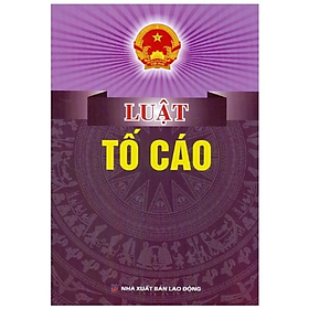 Sách - Luật tố cáo ( tái bản 2023 ) - nhiều tác giả - NXB Lao Động 