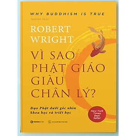 Vì sao Phật giáo giàu chân lý - Bản Quyền