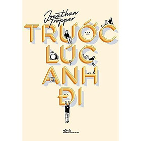 Trước lúc anh đi -  Bản Quyền