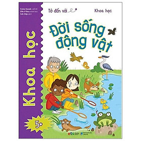 Tớ Đến Với Khoa Học - Đời Sống Động Vật - Bản Quyền