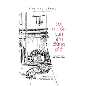 Tôi Muốn Tan Làm Đúng Giờ - Kaeruko Akeno