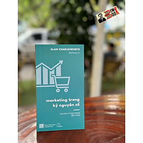 MARKETING TRONG KỶ NGUYÊN SỐ – Alan Charlesworth – Book Hunter