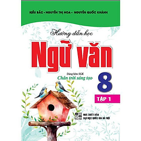 Sách - Hướng Dẫn Học Ngữ Văn Lớp 8 - Tập 1 - Dùng Kèm SGK Chân Trời Sáng Tạo - Hồng Ân