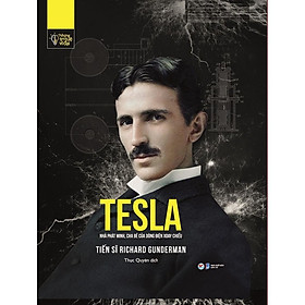 Sách - Tesla - Nhà Phát Minh, Cha Đẻ Của Dòng Điện Xoay Chiều - Tân Việt Books