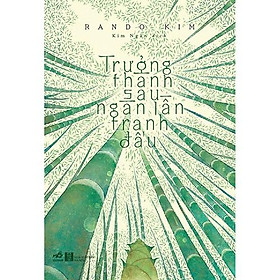 Sách Trưởng Thành Sau Ngàn Lần Tranh Đấu - Nhã Nam - BẢN QUYỀN