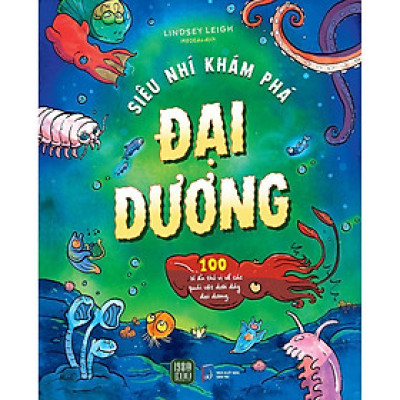 Sách - Siêu Nhí Khám Phá Đại Dương -  Lindsey Leigh - Kim Đồng