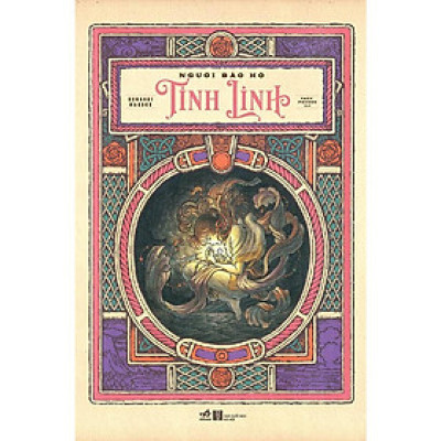 Sách Người bảo hộ tinh linh - Nhã Nam - BẢN QUYỀN