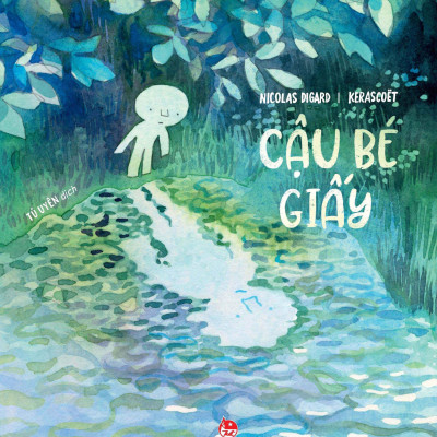 Tâm Tình Bé Nhỏ - Cậu Bé Giấy