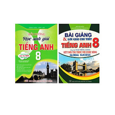 Combo Bồi Dưỡng Học Sinh Giỏi Tiếng Anh 8 + Bài Giảng Và Lời Giải Chi Tiết Tiếng Anh 8 Global Success (Bộ 2 Cuốn) _HA