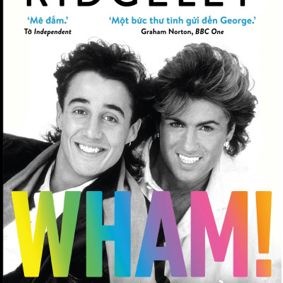Wham! George & Tôi: Hồi Kí