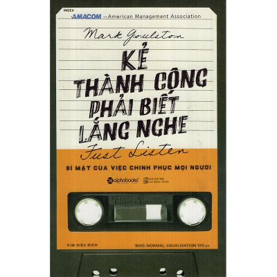 Combo Làm Việc Nhóm Thành Công ( Kẻ Thành Công Phải Biết Lắng Nghe + 17 Nguyên Tắc Vàng Trong Làm Việc Nhóm ) (Tặng Tickbook đặc biệt)