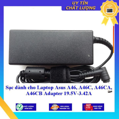 Sạc dùng cho Laptop Asus A46 A46C A46CA A46CB Adapter 19.5V-3.42A - Hàng Nhập Khẩu New Seal