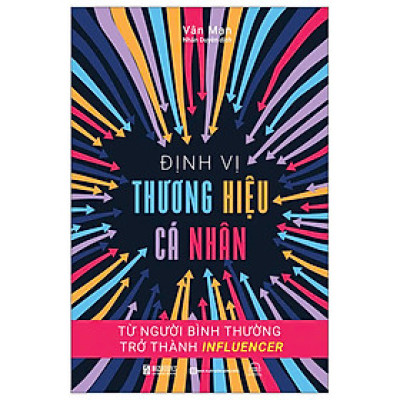 Định Vị Thương Hiệu Cá Nhân: Từ Người Bình Thường Trở Thành Influencer