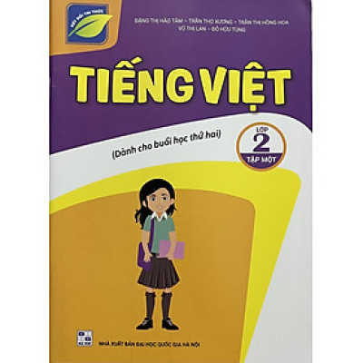 Sách - Tiếng việt lớp 2 tập một (Dành cho buổi học thứ hai) - Kết nối tri thức với cuộc sống