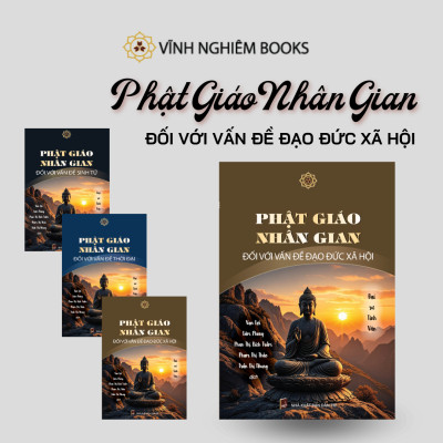 Sách - Phật Giáo Nhân Gian Đối Với Vấn Đề Đạo Đức Xã Hội - Đại sư Tinh Vân - Vĩnh Nghiêm Books
