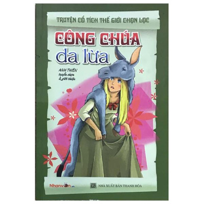 Sách - Truyện Cổ Tích Thế Giới Chọn Lọc - Công Chúa Da Lừa (Tái Bản 2025)