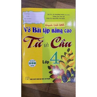 Sách - Vở Bài Tập Nâng Cao Từ Và Câu Lớp 4 - Dùng Chung Các Bộ SGK Hiện Hành - Hồng Ân
