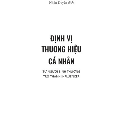 Định Vị Thương Hiệu Cá Nhân: Từ Người Bình Thường Trở Thành Influencer