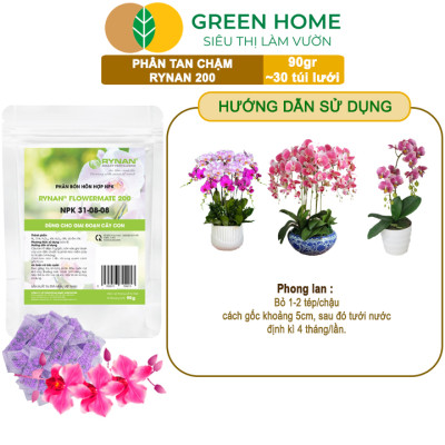 Bộ 3 Phân Tan Chậm GreenHome, Rynan 200-210-220, Bao 90g ,Chuyên Phong Lan 3 Giai Đoạn Từ Con - Ra Hoa