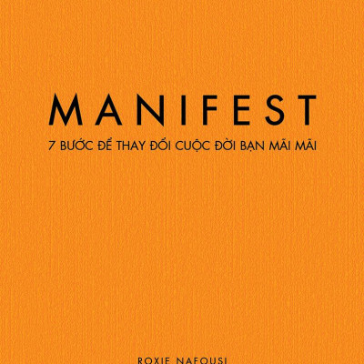Combo Sách Một Đời Được Mất + Manifest - 7 Bước Để Thay Đổi Cuộc Đời Bạn Mãi Mãi (Bộ 2 Cuốn)