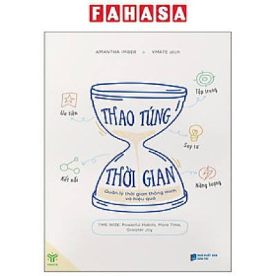 Sách - Thao Túng Thời Gian - Quản Lý Thời Gian Thông Minh Và Hiệu Quả