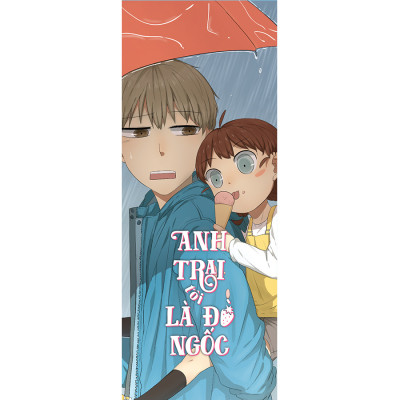 Anh Trai Tôi Là Đồ Ngốc – Tập 1