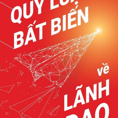Quy Luật Bất Biến Về Lãnh Đạo