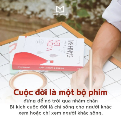  COMBO NỖ LỰC VƯƠN LÊN ĐỂ TRƯỞNG THÀNH (KHI BẠN ĐANG MƠ + VƯƠN LÊN + MỖI LẦN VẤP NGÃ)
