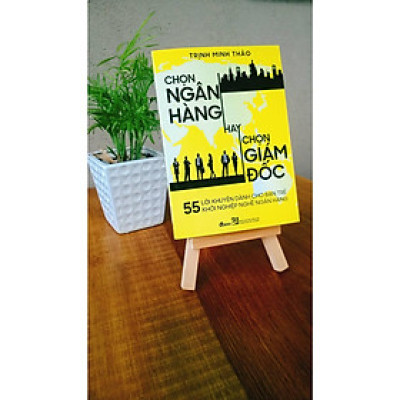 Sách - Chọn Ngân Hàng Hay Chọn Giám Đốc - DTBooks