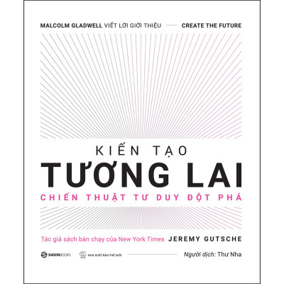 Sách Kiến Tạo Tương Lai - Sổ Tay Đổi Mới Sáng Tạo