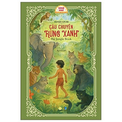 Câu Chuyện Rừng Xanh - The Jungle Book - Song Ngữ Việt-Anh - Tặng kèm file nghe Audio