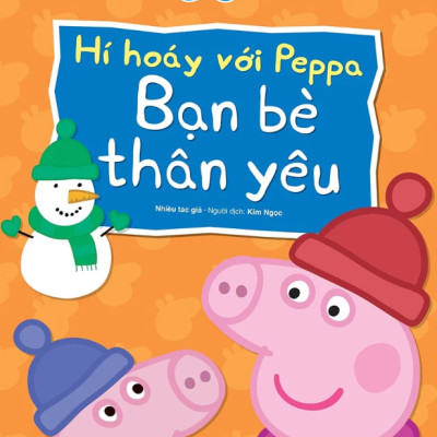 Hí Hoáy Với Peppa: Bạn Bè Thân Yêu