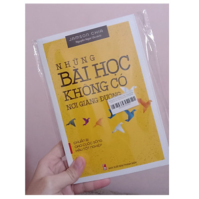 Những Bài Học Không Có Nơi Giảng Đường - Chuẩn Bị Cho Cuộc Sống Hậu Tốt Nghiệp