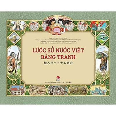 Sách - Lược Sử Nước Việt Bằng Tranh - Song Ngữ Việt - Nhật - NXB Kim Đồng
