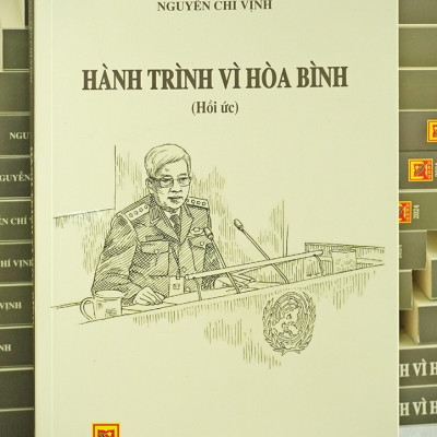 HÀNH TRÌNH VÌ HÒA BÌNH - Nguyễn Chí Vịnh - NXB Quân Đội Nhân Dân