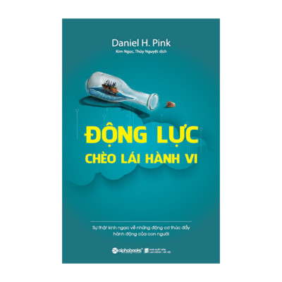 Combo Động Lực Của Nhà Lãnh Đạo + Động Lực Chèo Lái Hành Vi (Tái Bản 2021) 