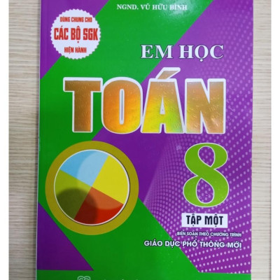 Sách - Em học toán 8 - tập 1 (biên soạn theo chương trình GDPT mới) (HA)