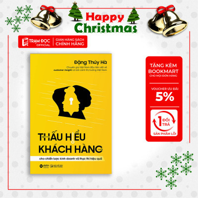 Trạm Đọc | Thấu Hiểu Khách Hàng Cho Chiến Lược Kinh Doanh Và Thực Thi Hiệu Quả
