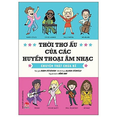 Thời Thơ Ấu Của Các Huyền Thoại Âm Nhạc - Chuyện Thật Chưa Kể