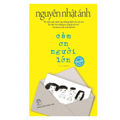 Combo 2 Cuốn Đặc Sắc Của Nguyễn Nhật Ánh : Cảm Ơn Người Lớn + Giết Con Chim Nhại (Tái Bản)