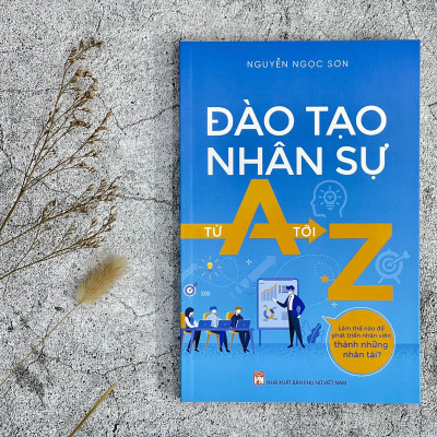Đào Tạo Nhân Sự Từ A Tới Z