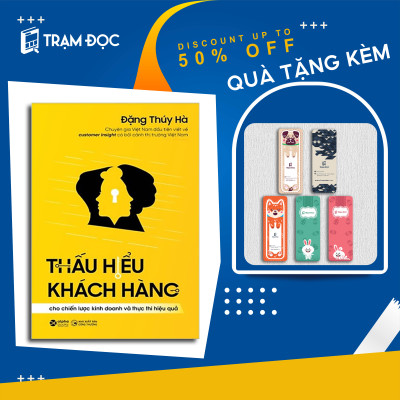 Trạm Đọc | Thấu Hiểu Khách Hàng Cho Chiến Lược Kinh Doanh Và Thực Thi Hiệu Quả