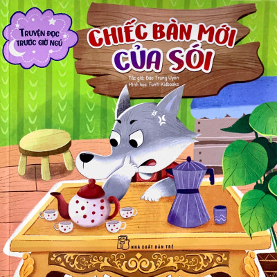 Truyện Đọc Trước Giờ Ngủ - Chiếc Bàn Mới Của Sói