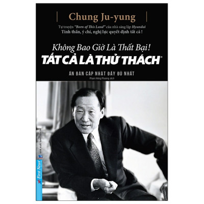 Không Bao Giờ Là Thất Bại! Tất Cả Là Thử Thách (Tái Bản 2019)